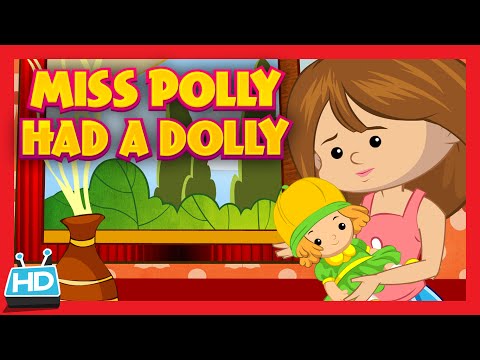 'Miss Polly Had A Dolly' Nursery Rhyme