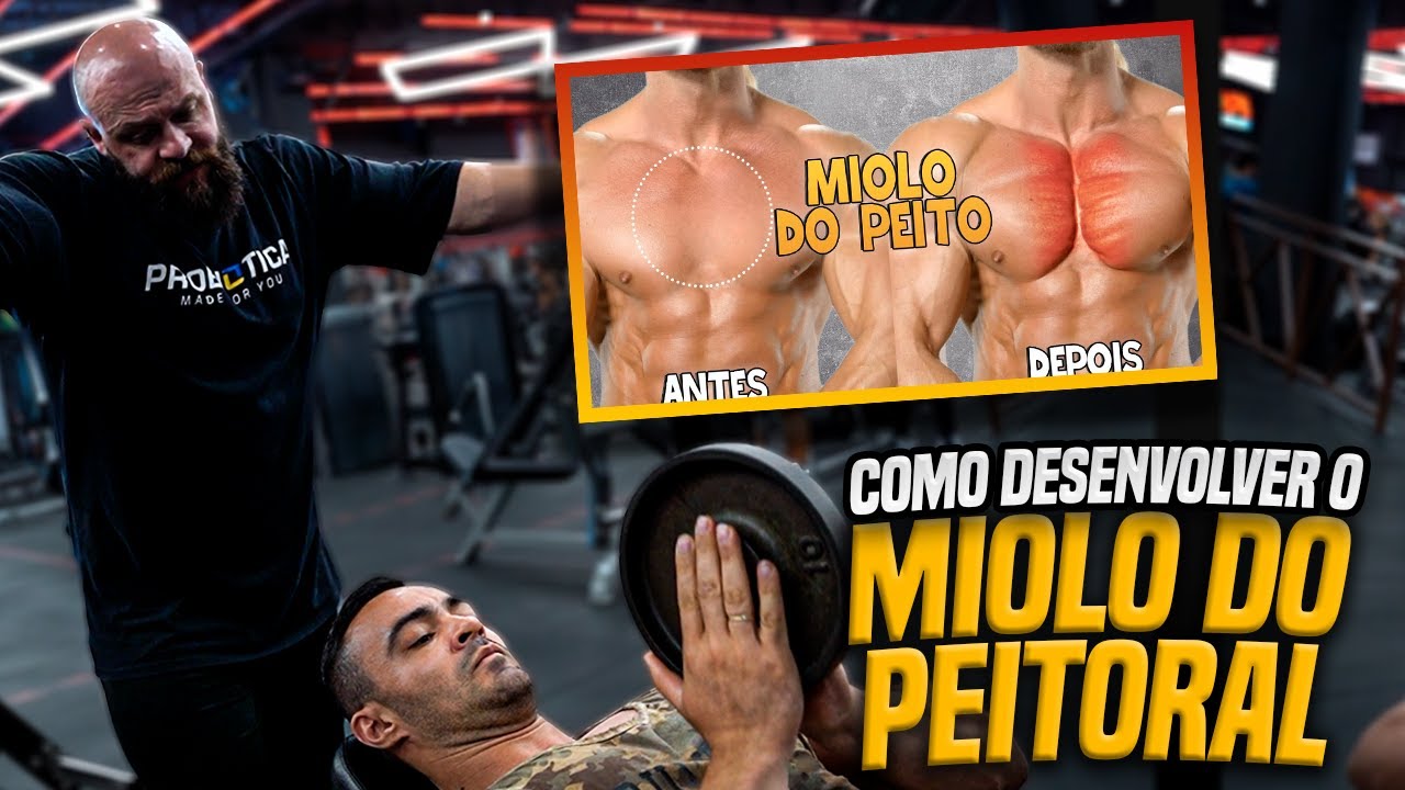 COMO DESENVOLVER O (MIOLO) DO PEITORAL!!