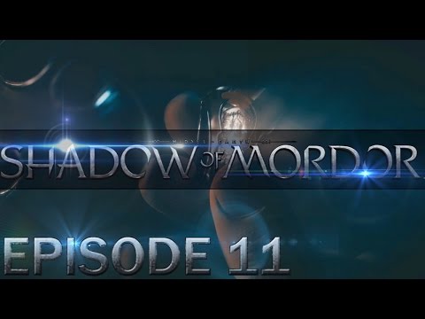 Middle-earth: Shadow of Mordor [LOTR] - Walkthrough / Let's Play - Part 11