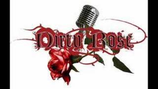Dirty Rose - The Way It Was