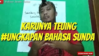 Download lagu Ungkapan bahasa sunda dan artinya karunya teuing mp3 Download lagu Ungkapan bahasa sunda dan artinya karunya teuing mp3