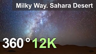 Milky Way above Sahara Desert 360 video in 12K