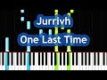 Jurrivh - One Last Time Piano Tutorial