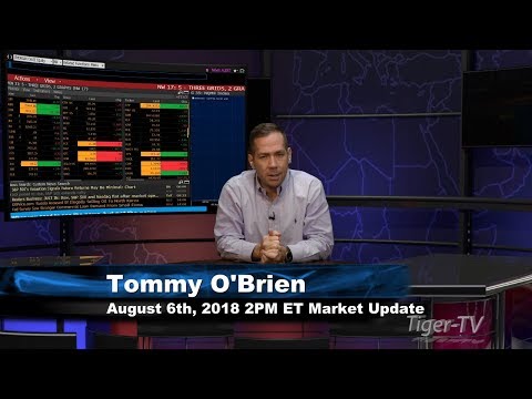 August 6th 2PM ET Market Update with Tommy O'Brien on TFNN