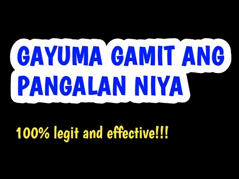 GAYUMA GAMIT ANG PANGALAN NIYA GRABE TATAMAAN SIYA NGAYON MISMO