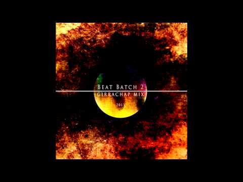 Girrachap - Beat Batch 2