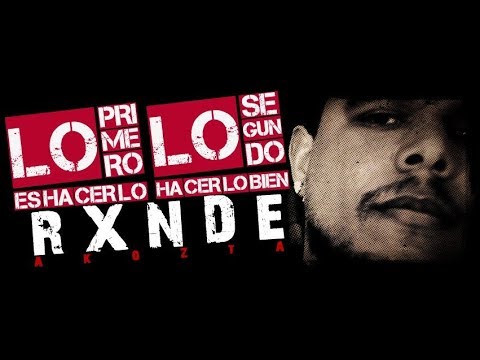 RXNDE AKOZTA - "Lo Primero" (VIDEO) 2010