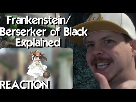 Fate Apocrypha - Frankenstein / Berserker of Black Explained REACTION