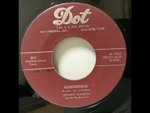 Johnny Maddox - Humoresque（1955）