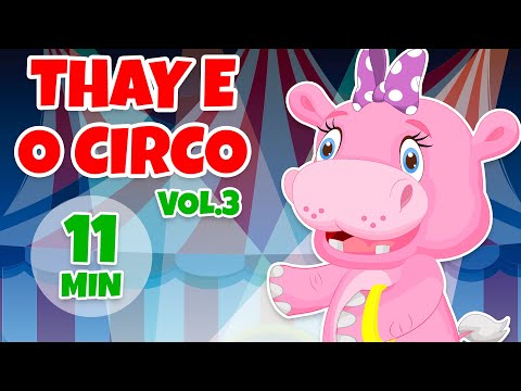 Thay e o Circo Álbum completo Vol. 3 - Giramille 11 min | Desenho Animado Musical