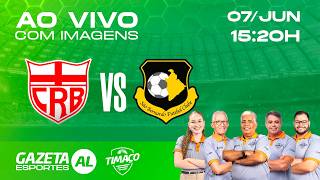 AO VIVO: CRB X SÃO BERNARDO  | COM IMAGENS | BRASILEIRO SÉRIE B 2026 | 12ª RODADA
