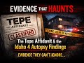 Evidence That Haunts: The Tepe Affidavit & the Idaho 4 Autopsy Findings