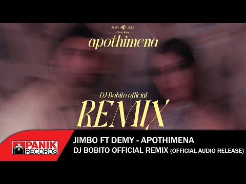 JiMBo ft. Demy - Apothimena (prod. by Chris Karr) (DJ Bobito Remix) - Official Audio Release