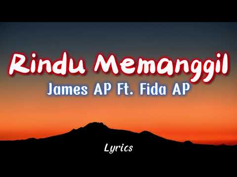 James AP Ft  Fida AP | De Java Project - Rindu Memanggil (Lyrics)