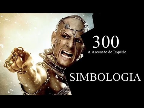 Simbologia [filme 300 - A ascensão do império]
