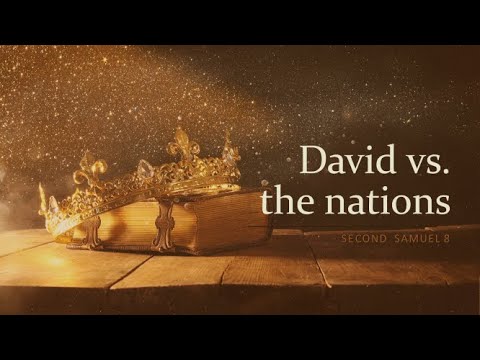 Lessons from Second Samuel 8
