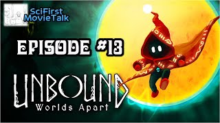 Unbound Worlds Apart - Episode #13 - PS4 Game Play - PlayStation 4