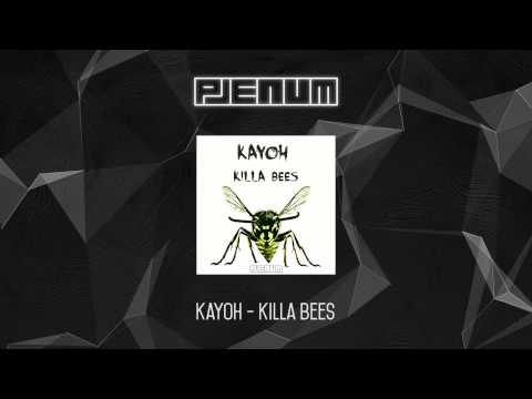 Kayoh - Killa Bees