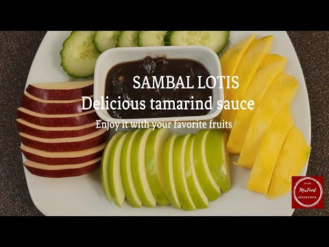 SAMBAL LOTIS. DELICIOUS TAMARIND SAUCE. DELICIOUS WITH FRUITS.