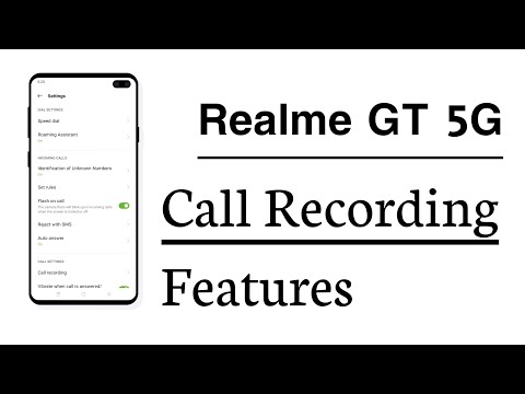 Realme GT 5G How To Use Call Recording Feature