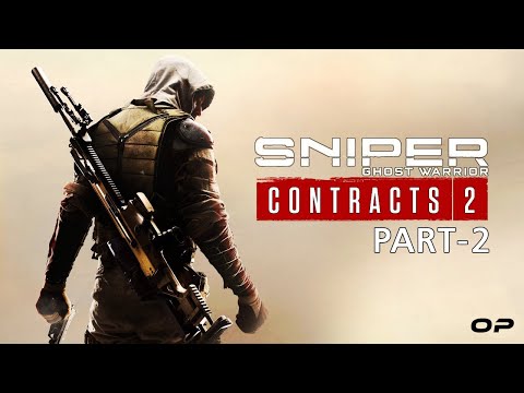 SNIPER GHOST WARRIOR CONTRACTS 2 Gameplay Walkthrough Part 2 (MISSION 2)