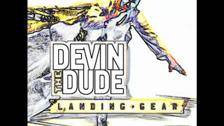 Devin the Dude: I Need a Song