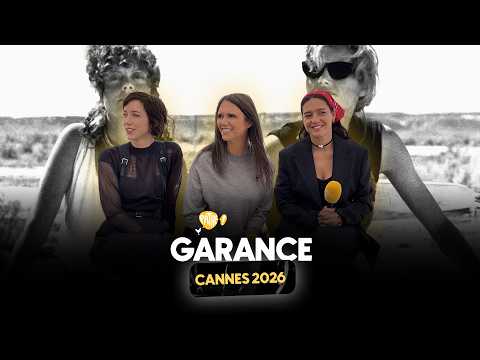 CANNES 2026 - Interview x GARANCE (Adèle Exarchopoulos, Sara Giraudeau & Jeanne Herry)