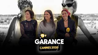 CANNES 2026 - Interview x GARANCE (Adèle Exarchopoulos, Sara Giraudeau & Jeanne Herry)