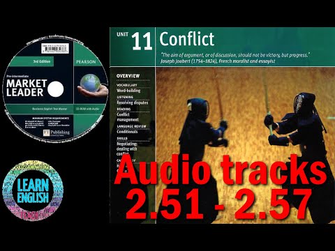 Market leader pre-intermediate 3rd ed - Unit 11:  Conflict  - Audio tracks 2.51 - 2.57