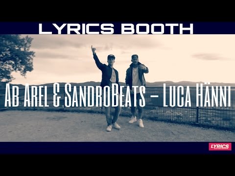 Ab Arel & SandroBeats – Luca Hänni | LYRICS TV