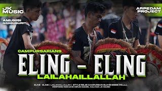 Download lagu campursari jaranan • ELING ELING • lailahaillallah ( EDISI NGABUBURIT ) ‼️ remixer by JK ARPEDAM  mp3
