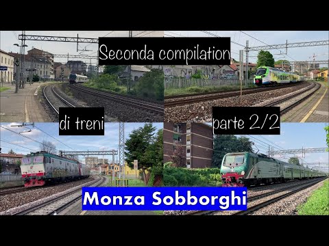 Seconda compilation di treni tra le stazioni di MONZA e MONZA SOBBORGHI! [parte 2/2]