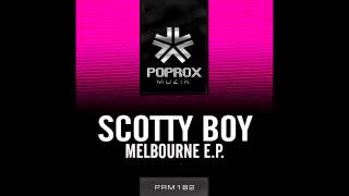 Scotty Boy - Melbourne (July 22nd)