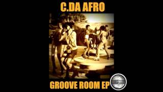 C. Da Afro- Groove Room EP (Preview)