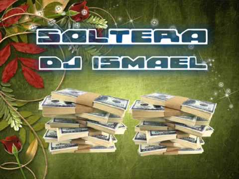 Soltera Jean ft. Buxxi remix dj ismael