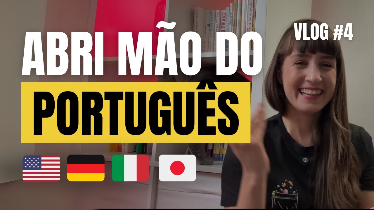 COMO FAÇO IMERSÃO EM OUTROS IDIOMAS - VLOG #4