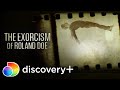 The Exorcism of Roland Doe | Now Streaming on discovery+