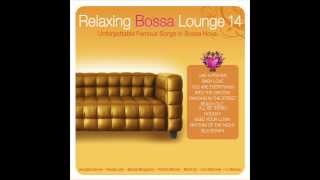 Relaxing Bossa Lounge 14. MAYBE TOMORROW - Eliza Lacerda