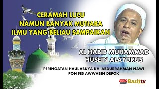 Download lagu CERAMAH LUCU BANGET NAMUN BANYAK MUTIARA ILMU YANG BELIAU SAMPAIKAN, HABIB MUHAMMAD HUSEIN ALAYDRUS mp3