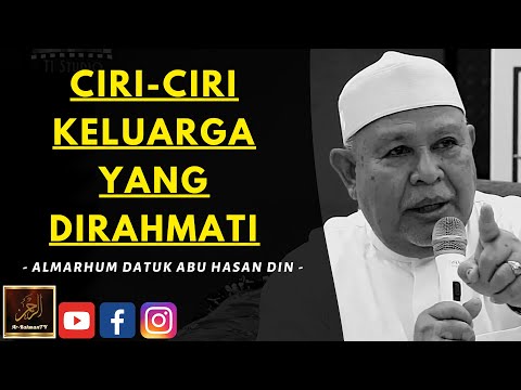 Almarhum Datuk Abu Hasan Din - CIRI-CIRI KELUARGA YANG DIRAHMATI