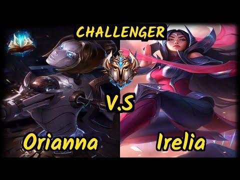 DOPA (Apdo) (ORIANNA) vs IRELIA - MID CHALLENGER GAMEPLAY - KR
