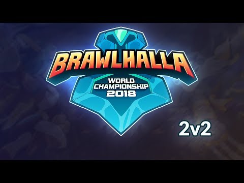 Brawlhalla World Championship 2018 - 2v2