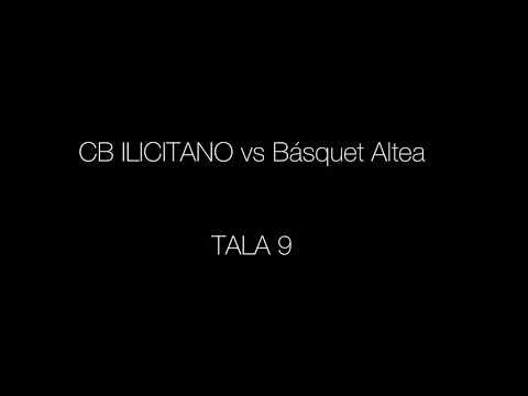 TALA 9 | CB ILICITANO VS Básquet Altea | Senior Masculino 1° DIVISIÓN NACIONAL FBCV