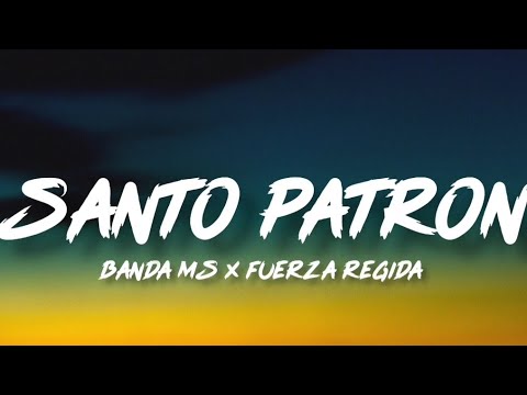 Santo Patron - Banda MS Ft. Fuerza Regida (Letra/English Lyrics)