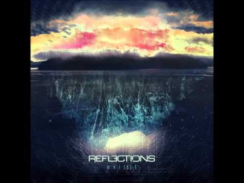 Reflections - Exist | Exi(s)t NEW ALBUM 2013