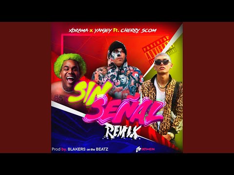 Sin Señal (Remix)