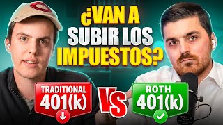 Roth vs Traditional 401(k): ¿Qué pasa si suben los impuestos?