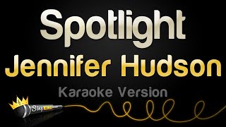 Jennifer Hudson - Spotlight (Karaoke Version)