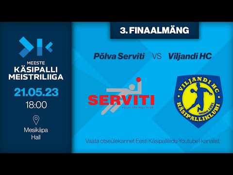 Põlva Serviti - Viljandi HC | MEESTE KÄSIPALLI MEISTRILIIGA 2022/2023