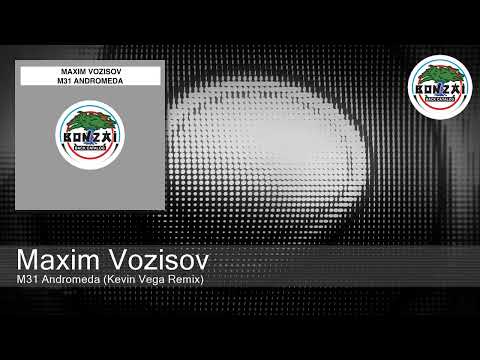 Maxim Vozisov - M31 Andromeda (Kevin Vega Remix)